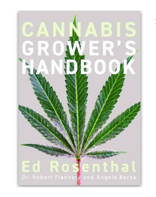 CANNABIS GROWERS HANDBOOK - New 2021 Edition